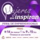 PRIMERA FERIA DE EMPRENDEDORAS: MUJERES QUE INSPIRAN