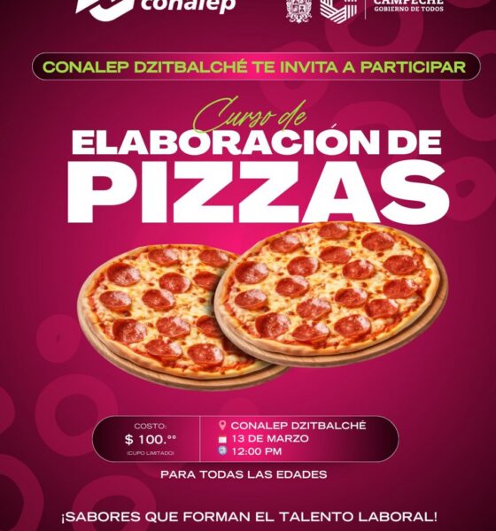 INVITACION A LA COMUNIDAD DE DZITBALCHÉ AL CURSO DE ELABORACION DE PIZZAS CONALEP PLANTEL DZITBALCHÉ