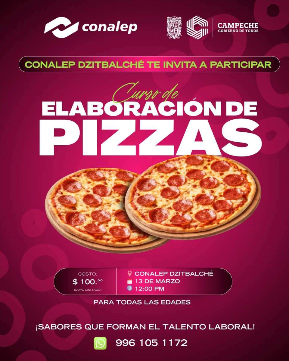 INVITACION A LA COMUNIDAD DE DZITBALCHÉ AL CURSO DE ELABORACION DE PIZZAS CONALEP PLANTEL DZITBALCHÉ