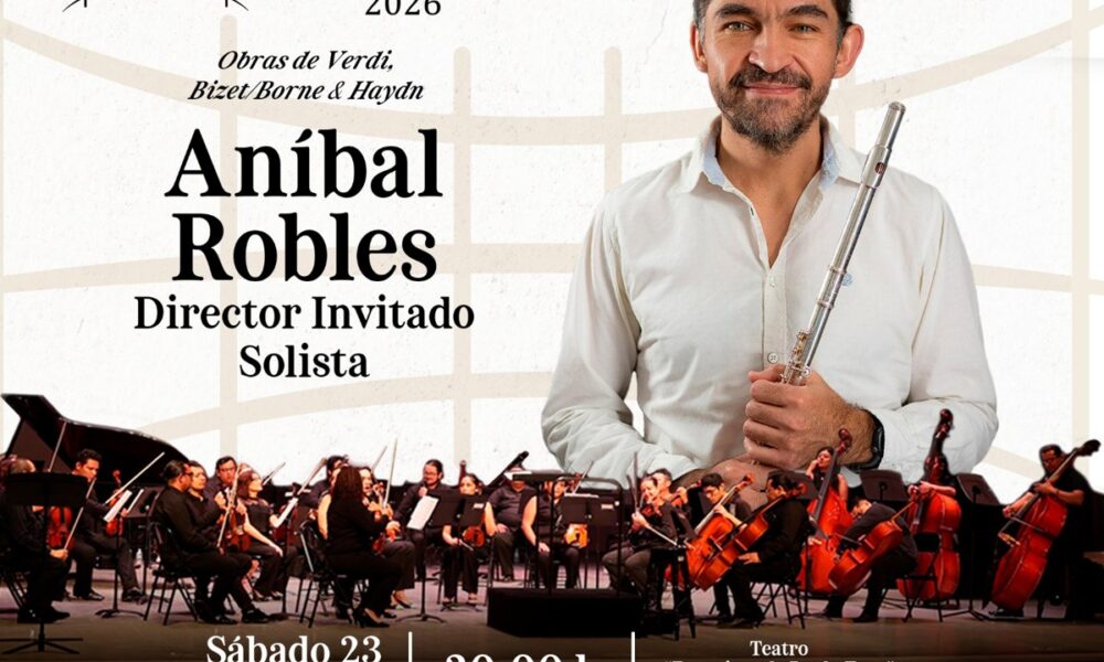 LA OSCAM PRESENTA CONCIERTO CON LA PARTICIPACIÓN DE ANÍBAL ROBLES COMO DIRECTOR Y SOLISTA