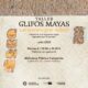 INSTITUTO DE CULTURA INVITA AL TALLER "GLIFOS MAYAS"