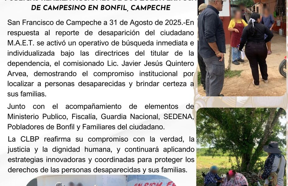CLBP EN COORDINACIÓN CON INSTITUCIONES PUBLICAS REALIZA ACCIONES DE BUSQUEDA EXITOSA DE CAMPESINO EN BONFIL, CAMPECHE