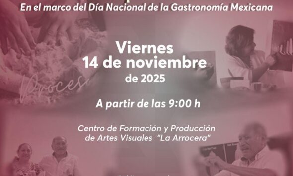 PRODUCTORES Y COCINEROS CELEBRARÁN LA GASTRONOMÍA MEXICANA EN JORNADA CULTURAL