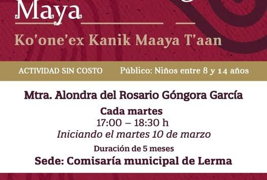EL GOBIERNO DE TODOS ABRE CURSO GRATUITO DE LENGUA MAYA PARA INFANCIAS