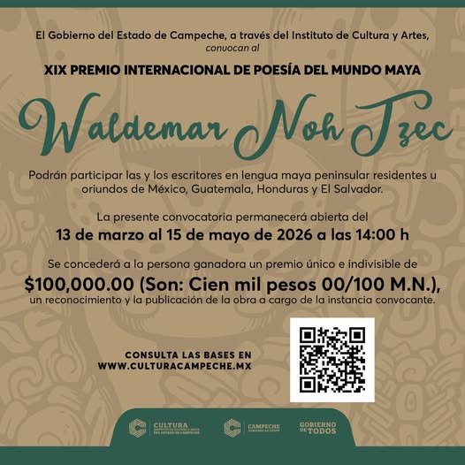 INSTITUTO DE CULTURA Y ARTES CONVOCA AL XIX PREMIO INTERNACIONAL DE POESÍA DEL MUNDO MAYA "WALDEMAR NOH TZEC" 2026
