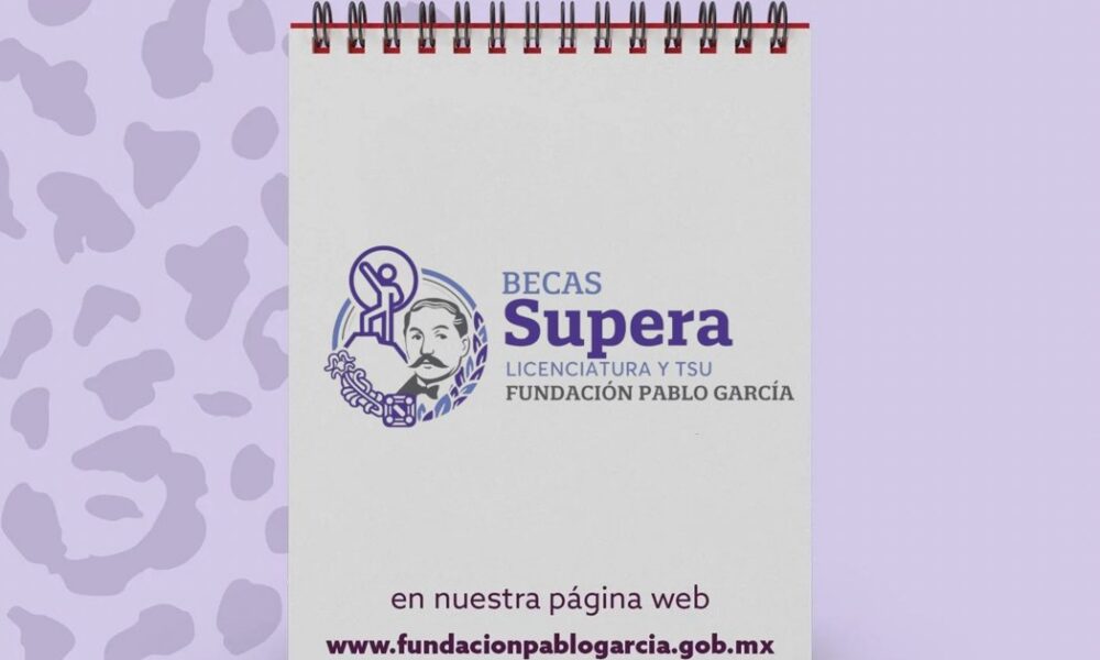 PUBLICACIÓN DE CONVOCATORIA DE BECAS SUPERA LICENCIATURA Y TSU