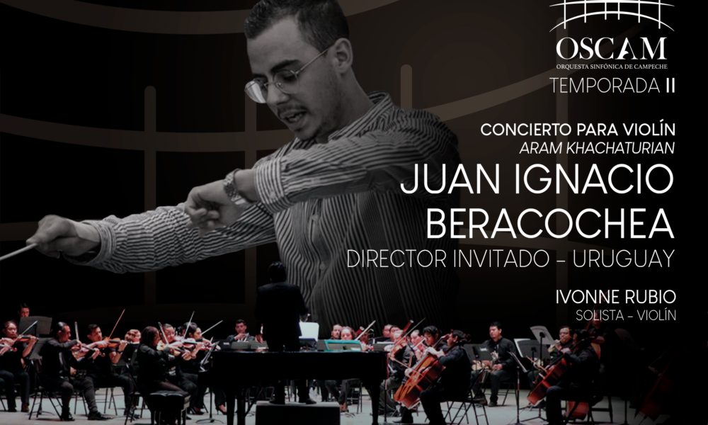 SINFONÍA DE CULTURAS: BERACOCHEA DIRIGIRÁ A LA OSCAM EN EL IV CONCIERTO DE TEMPORADA DE LA ORQUESTA SINFÓNICA DE CAMPECHE