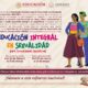 INICIA CAPACITACIÓN DOCENTE EN EDUCACIÓN INTEGRAL EN SEXUALIDAD PARA COMUNIDADES EDUCATIVAS