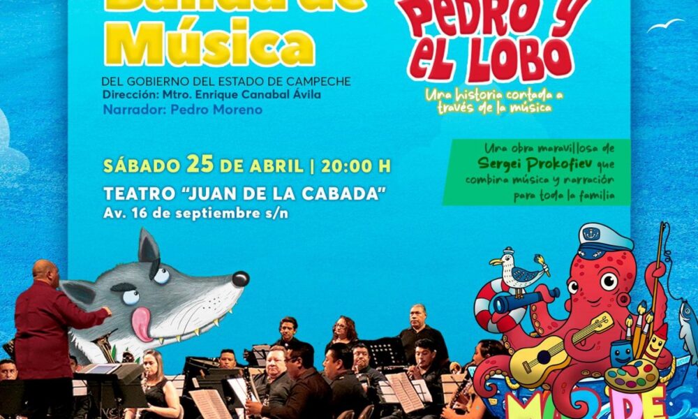 BANDA DE MÚSICA DEL GOBIERNO DEL ESTADO PRESENTA “PEDRO Y EL LOBO” EN EL FESTIVAL INFANTIL CAMPECHE 2026