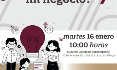 BANCAMPECHE IMPARTIRÁ EN CALKINÍ EL TALLER ¿CÓMO EMPRENDER MI NEGOCIO?