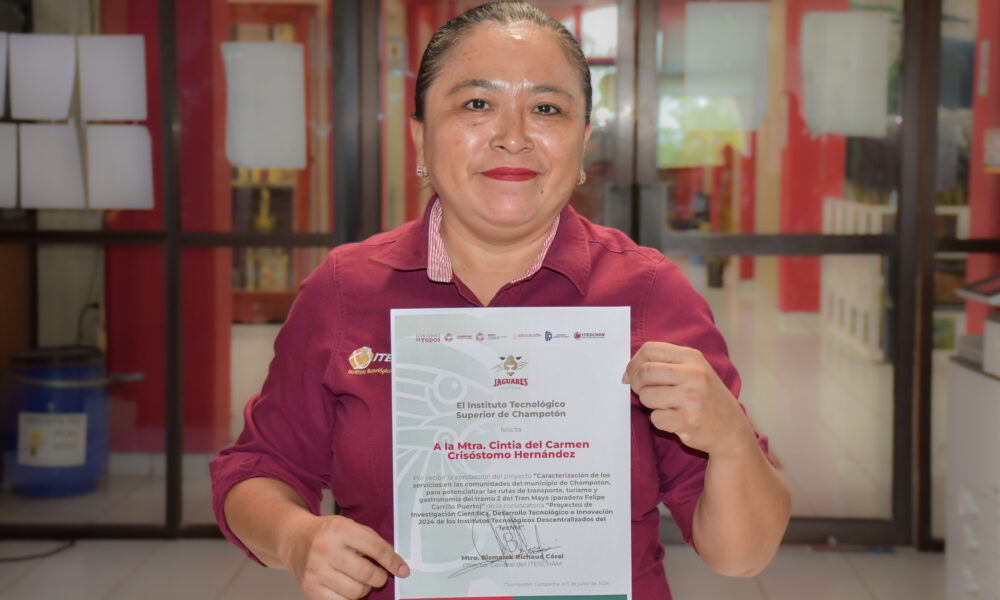 MAESTRA DEL ITESCHAM GANA CONVOCATORIA DE PROYECTOS DE INVESTIGACIÓN CIENTÍFICA, DESARROLLO TECNOLÓGICO E INNOVACIÓN DEL TECNM