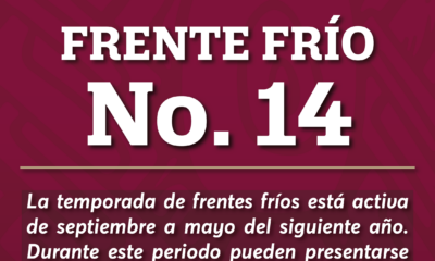 SE ESPERA EL ARRIBO DEL FRENTE FRIO 14 CON EVENTO NORTE EN LA ENTIDAD