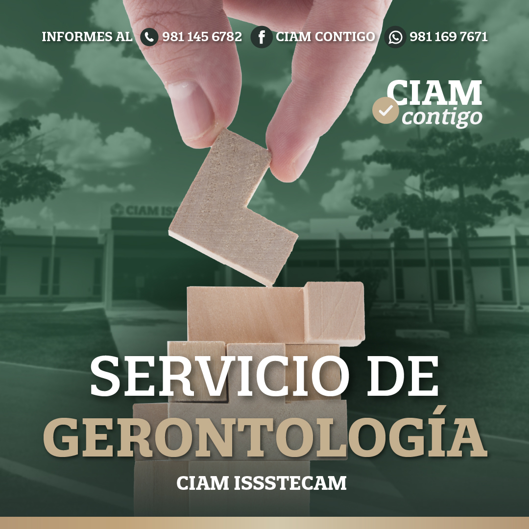 CIAM ISSSTECAM OFRECE SERVICIO DE GERONTOLOGÍA