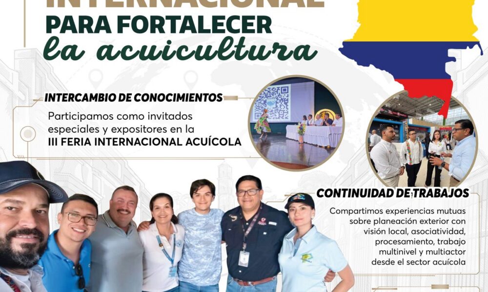 INTERCAMBIO INTERNACIONAL PARA FORTALECER LA ACUICULTURA