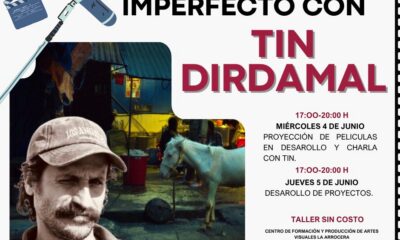 TIN DIRDAMAL IMPARTIRÁ TALLER CINE IMPERFECTO EN LA ARROCERA