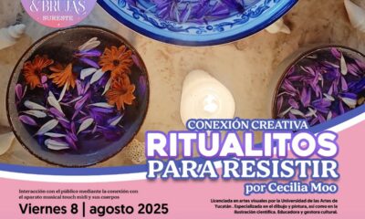“CONEXIÓN CREATIVA: RITUALITOS PARA RESISTIR” , SE LLEVARÁ A CABO EN LA ARROCERA”