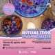 “CONEXIÓN CREATIVA: RITUALITOS PARA RESISTIR” , SE LLEVARÁ A CABO EN LA ARROCERA”