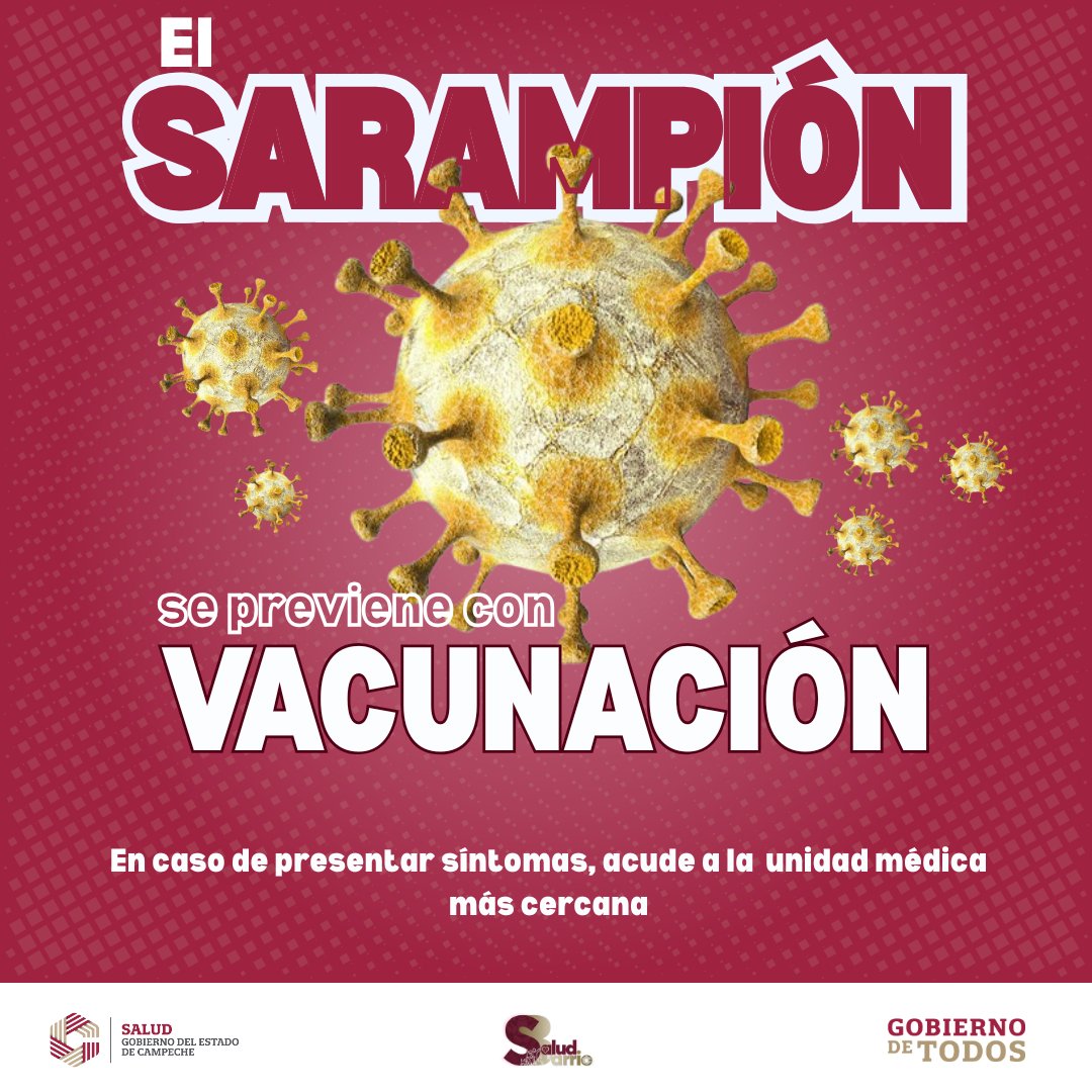 LLAMA SECRETARÍA DE SALUD A CAMPECHANOS A PREVENIR EL SARAMPIÓN