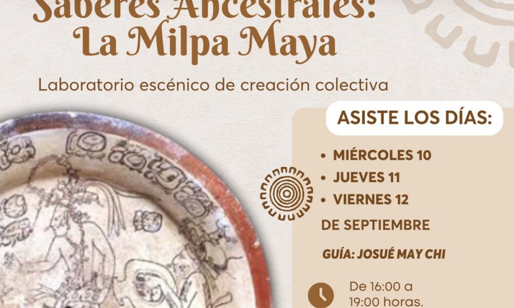 SECRETARÍA DE INCLUSIÓN IMPULSA “SABERES ANCESTRALES", "LA MILPA MAYA” EN TENABO