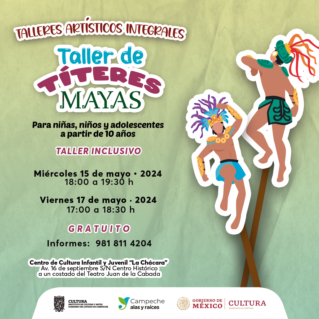 CENTRO DE CULTURA INFANTIL Y JUVENIL LA CHÁCARA OFRECE TALLER INCLUSIVO PARA ELABORACIÓN DE TÍTERES MAYAS