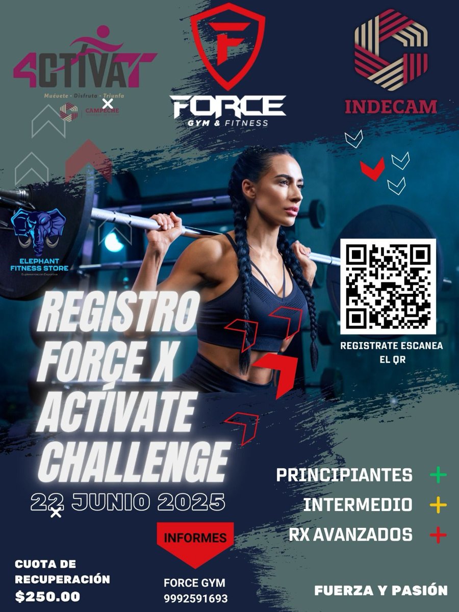 CAMPECHE SE ACTIVA CON FUERZA Y PASIÓN EN EL “FORCE X ACTÍVATE CHALLENGE” 2025