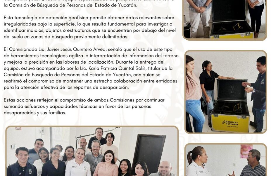 LA COMISIÓN DE BÚSQUEDA DE PERSONAS DE CAMPECHE COADYUVA CON TECNOLOGÍA A LA CBPY