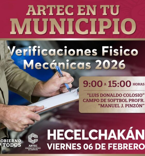 ARTEC EN TU MUNICIPIO, ESTE 6 DE FEBRERO VERIFICACIÓN FÍSICO MECÁNICA EN HECELCHAKÁN