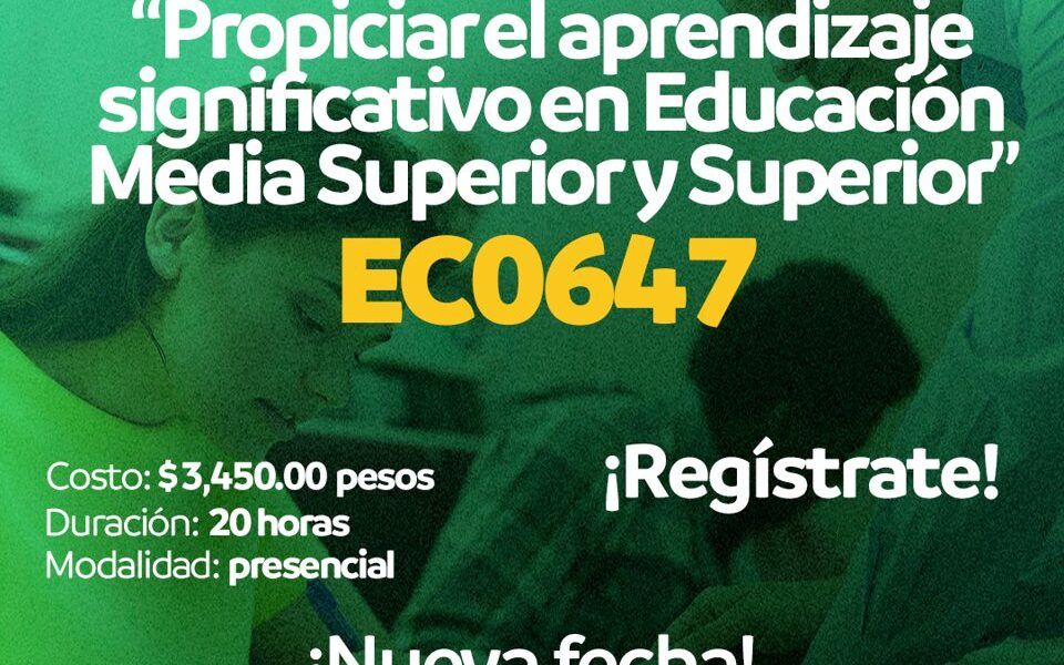 FECHA NUEVA CAPACITACION ESTANDAR DE COMPETENCIA EC0647